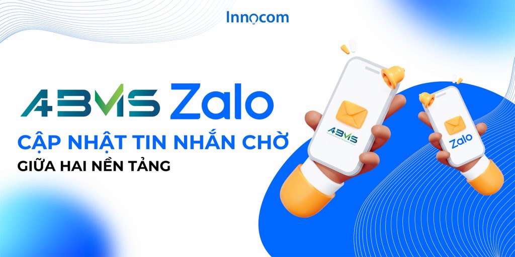 Cập nhật tin nhắn chờ từ Zalo tới ABMS