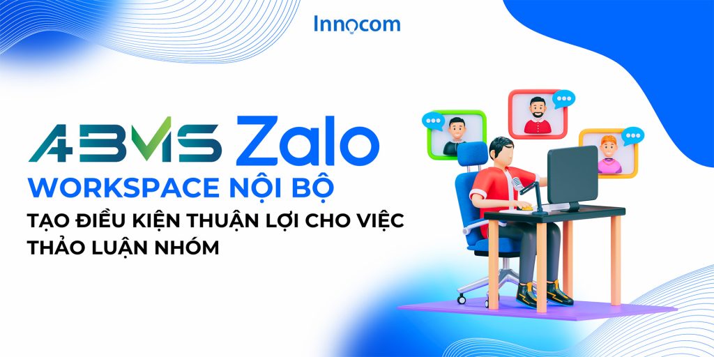 Workspace nội bộ tạo điều kiện thuận lợi cho việc thảo luận